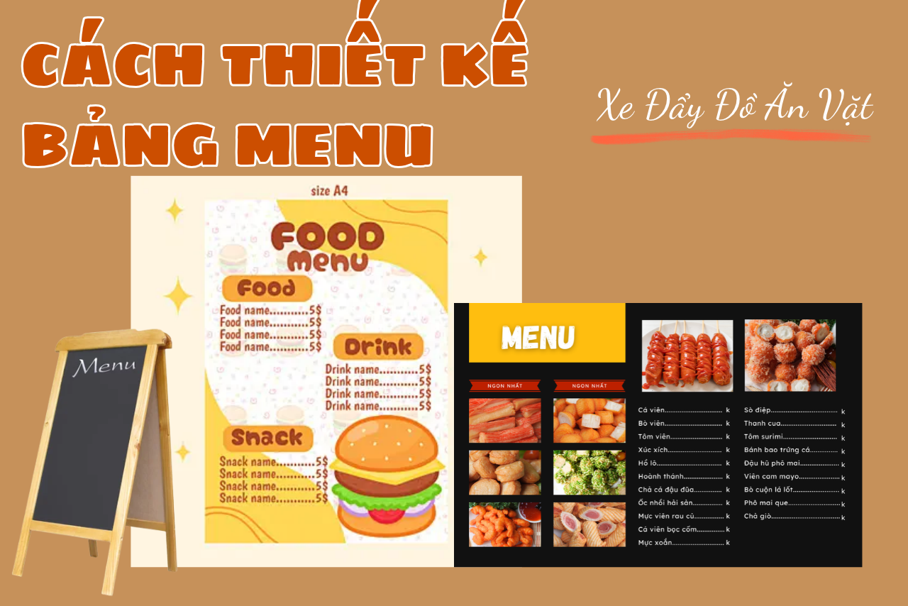 Cách Thiết Kế Bảng Menu Xe Đẩy Đồ Ăn Vặt Dễ Nhìn, Dễ Gọi Món