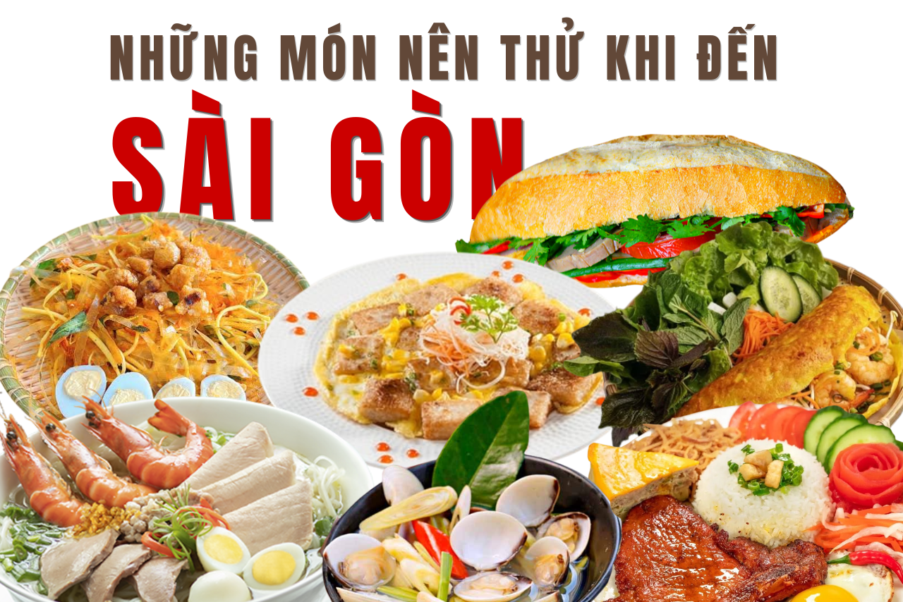 TOP 12 MÓN ăn Sài Gòn nhất định phải thử khi đến TP.HCM