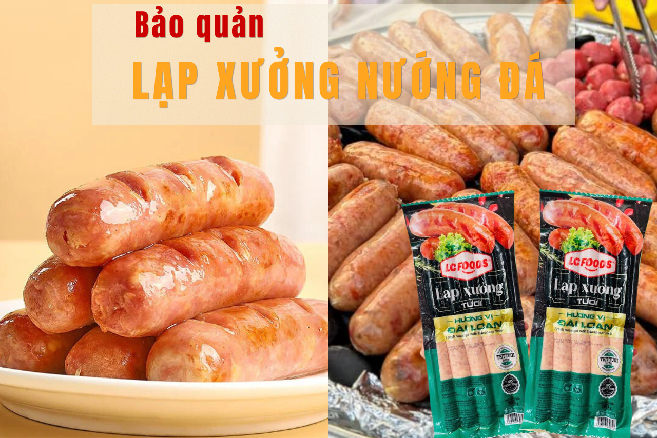 Những sai lầm khi bảo quản lạp xưởng nướng đá khiến quán dễ hao hàng mà không biết