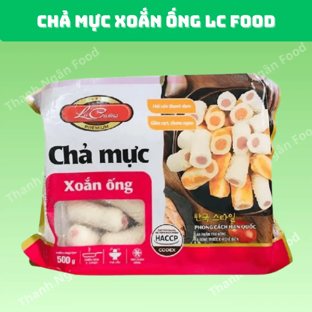 Chả mực xoắn ống LC