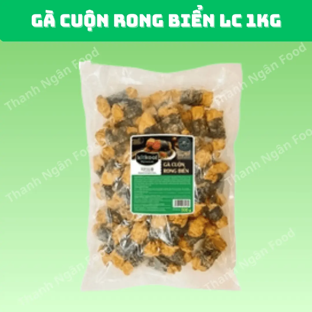 Gà cuộn rong biển LC 1kg/gói