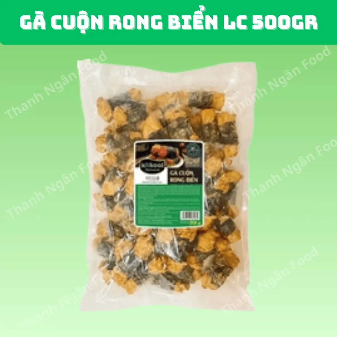 Gà cuộn rong biển LC 500gr/gói